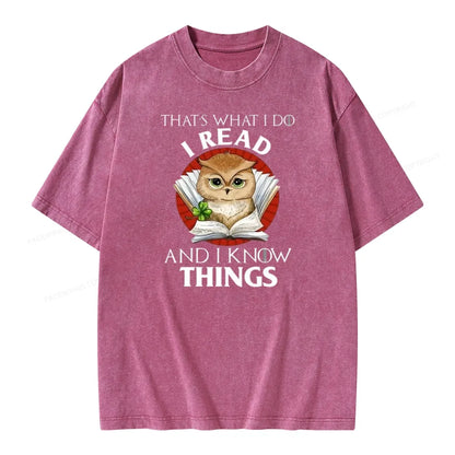 That's What I Do I Read And I Know Things Unisex Washed T-shirt