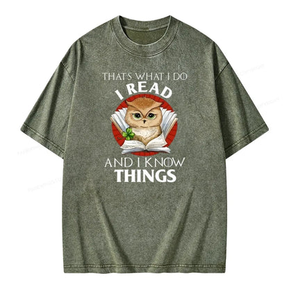 That's What I Do I Read And I Know Things Unisex Washed T-shirt
