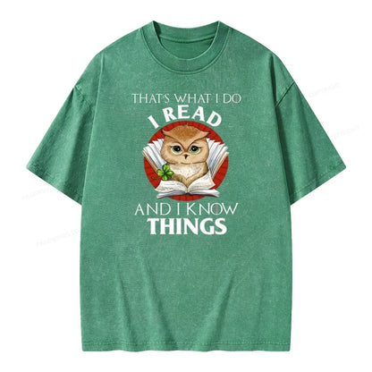 That's What I Do I Read And I Know Things Unisex Washed T-shirt