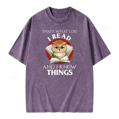 That's What I Do I Read And I Know Things Unisex Washed T-shirt