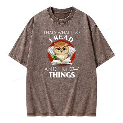 That's What I Do I Read And I Know Things Unisex Washed T-shirt
