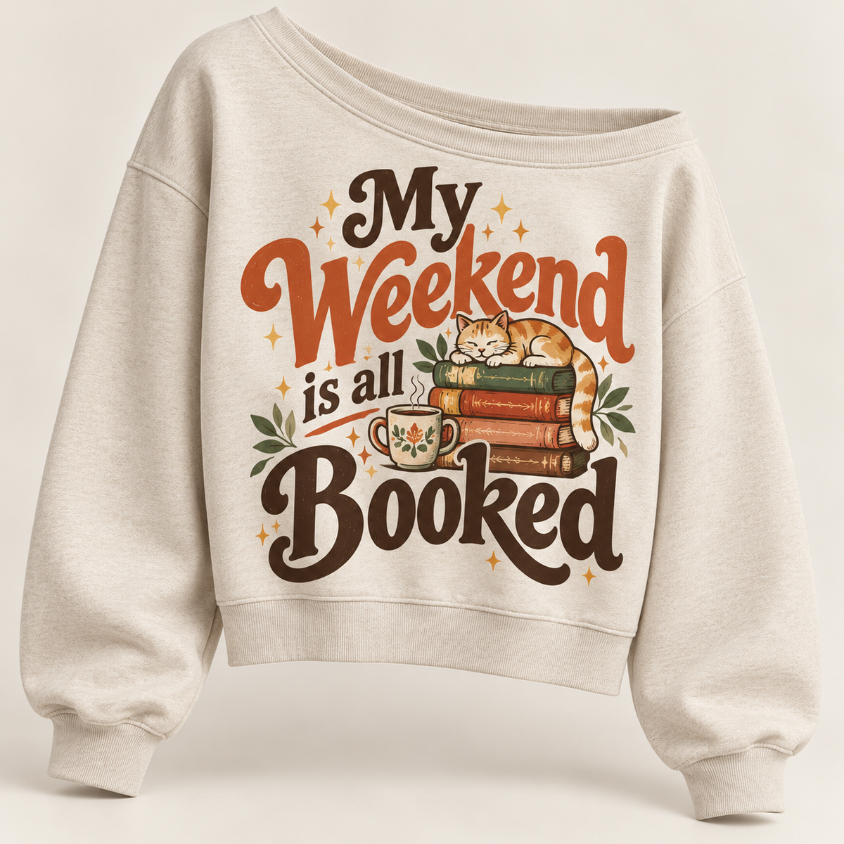 My Weekend Is All Booked Sweatshirt