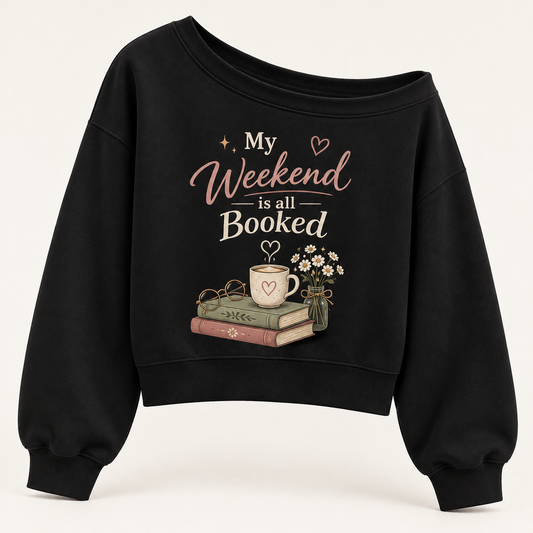 My Weekend Is All Booked – Cozy Reader Sweatshirt