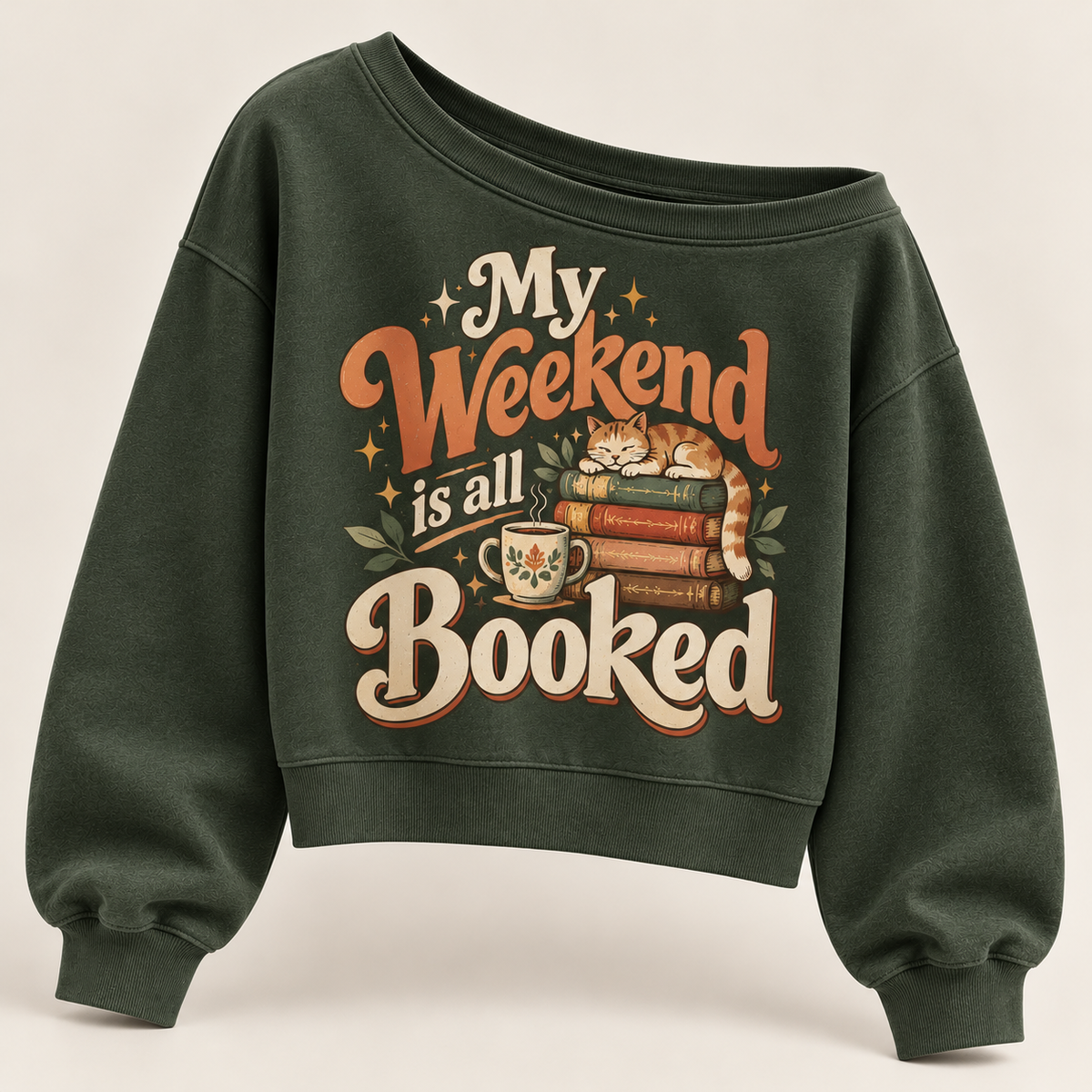 My Weekend Is All Booked Sweatshirt