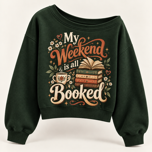 My Weekend Is All Booked – Cozy Book Lover Sweatshirt