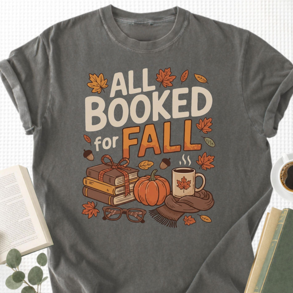 All Booked for Fall Unisex T-Shirt