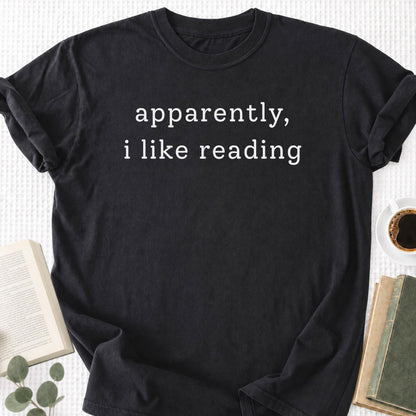 Apparently, I Like Reading Unisex T-Shirt