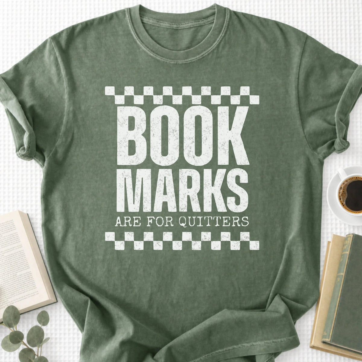 Bookmarks Are For Quitters Unisex T-Shirt