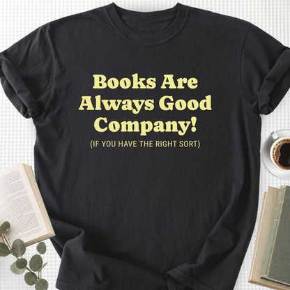 Books Are Always Good Company Unisex T-Shirt