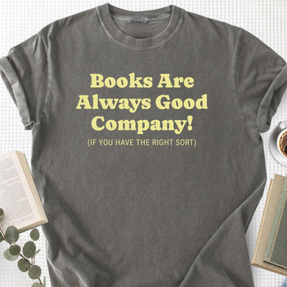 Books Are Always Good Company Unisex T-Shirt