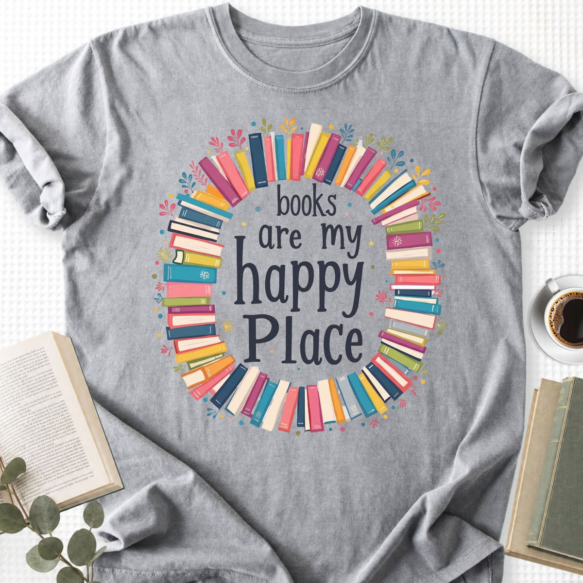 Books Are My Happy Place Unisex T-Shirt