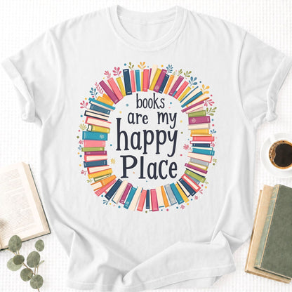 Books Are My Happy Place Unisex T-Shirt