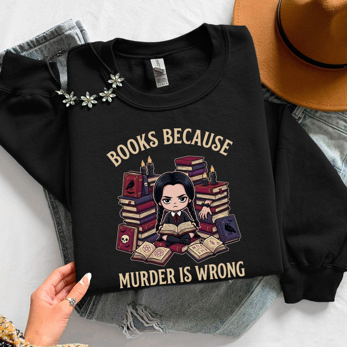 Books Because Murder Is Wrong Unisex Sweatshirt