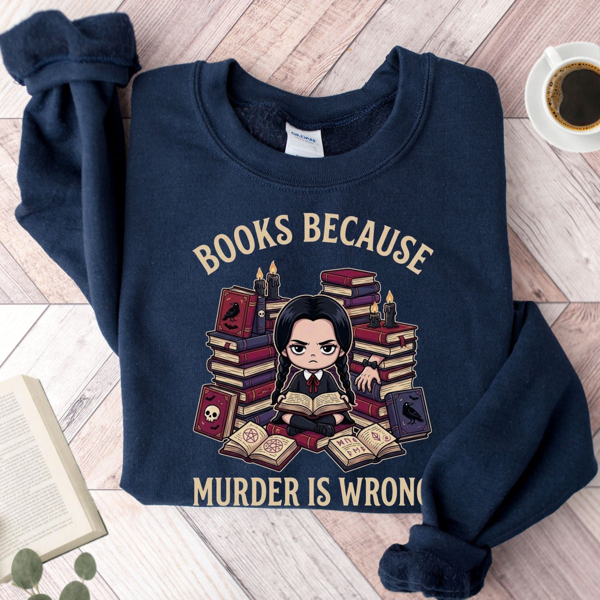 Books Because Murder Is Wrong Unisex Sweatshirt