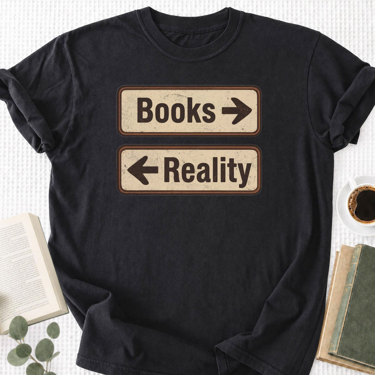 Books or Reality Unisex T-Shirt