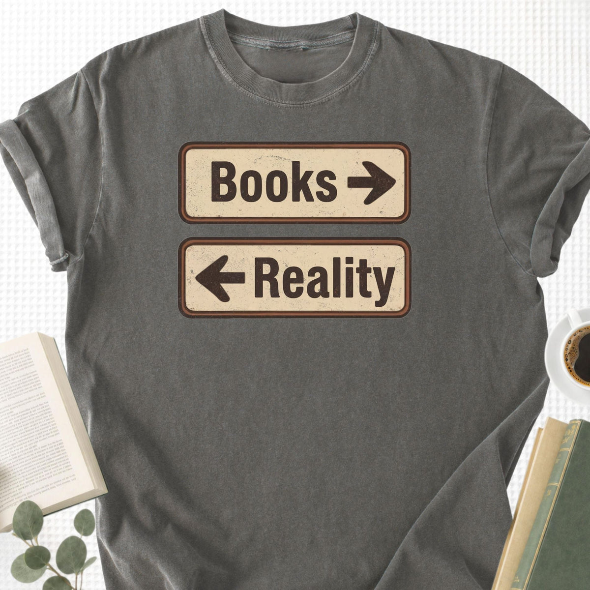 Books or Reality Unisex T-Shirt