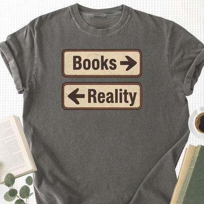 Books or Reality Unisex T-Shirt