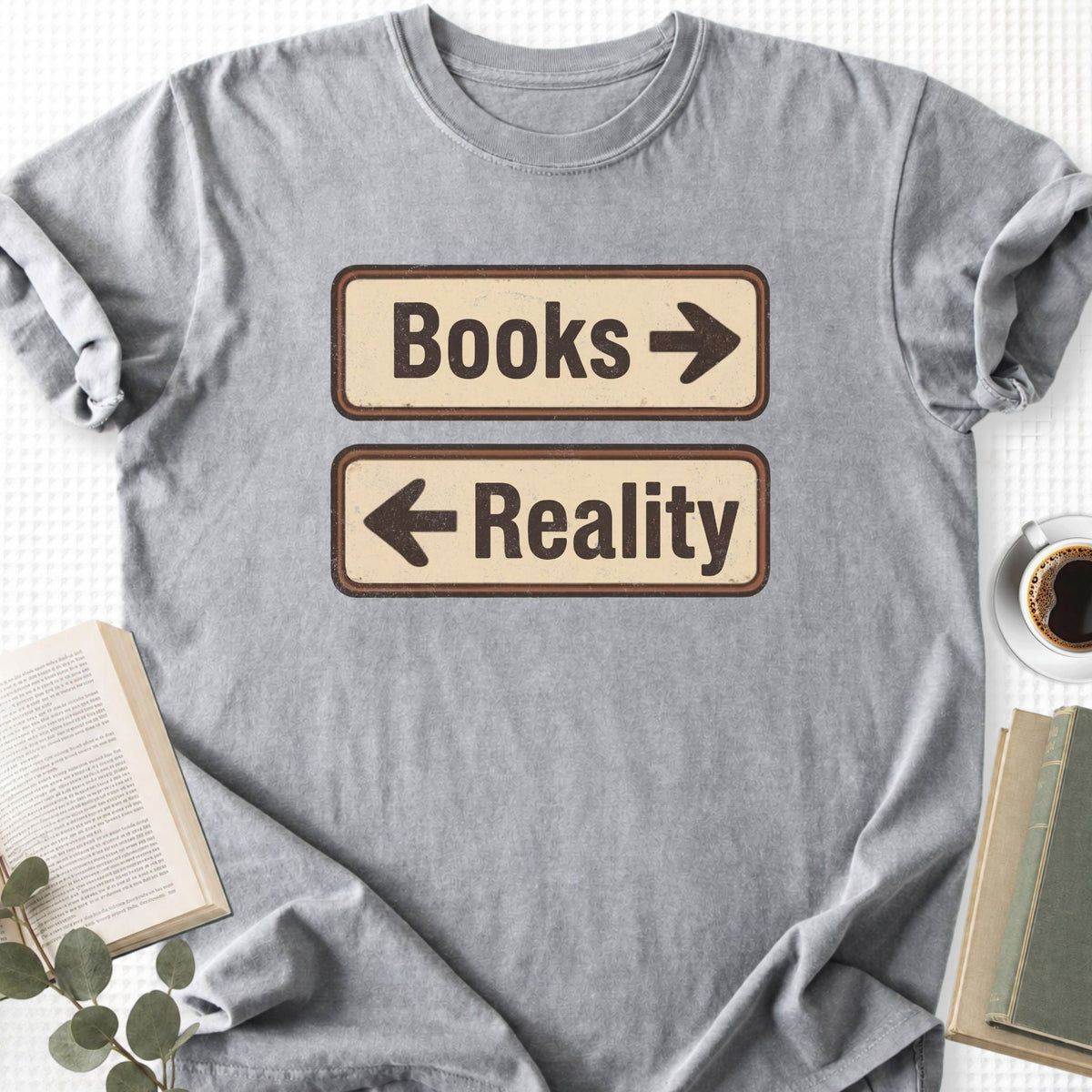 Books or Reality Unisex T-Shirt