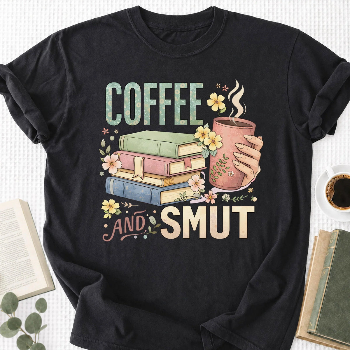 Coffee and Smut Floral Unisex T-Shirt