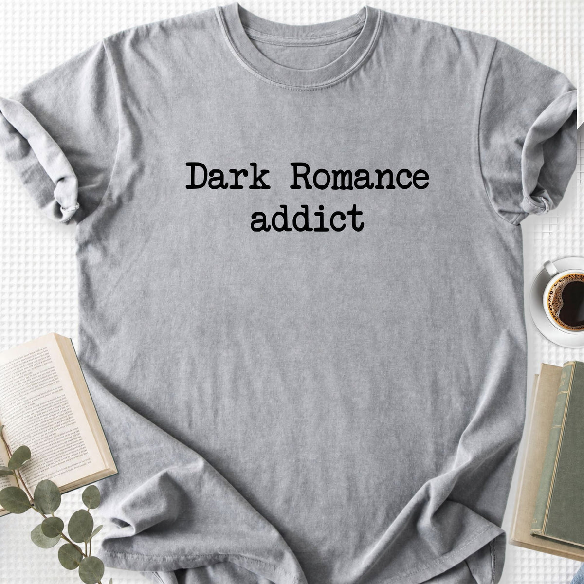 Dark Romance Addict Unisex T-Shirt