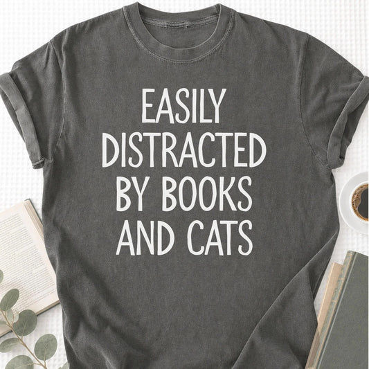 Easily Distracted By Books And Cats Unisex T-Shirt