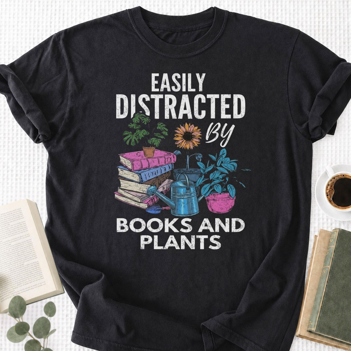 Easily Distracted By Books and Plants Unisex T-Shirt