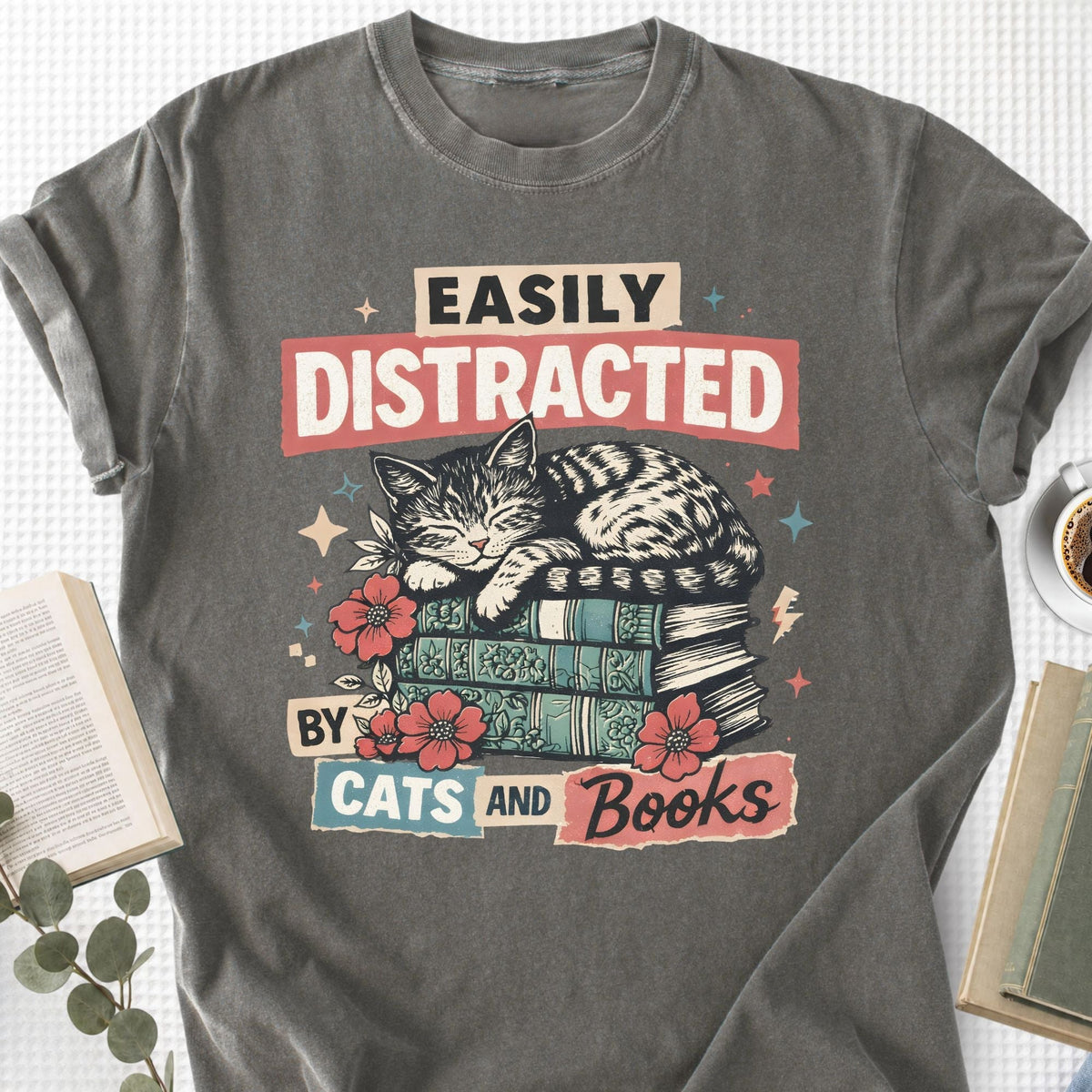 Easily Distracted By Cats And Books Unisex T-Shirt