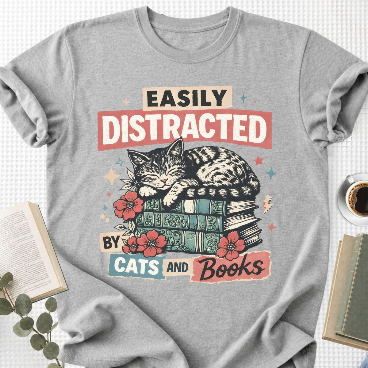 Easily Distracted By Cats And Books Unisex T-Shirt