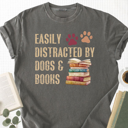 Easy Distracted By Dogs & Books Unisex T-Shirt