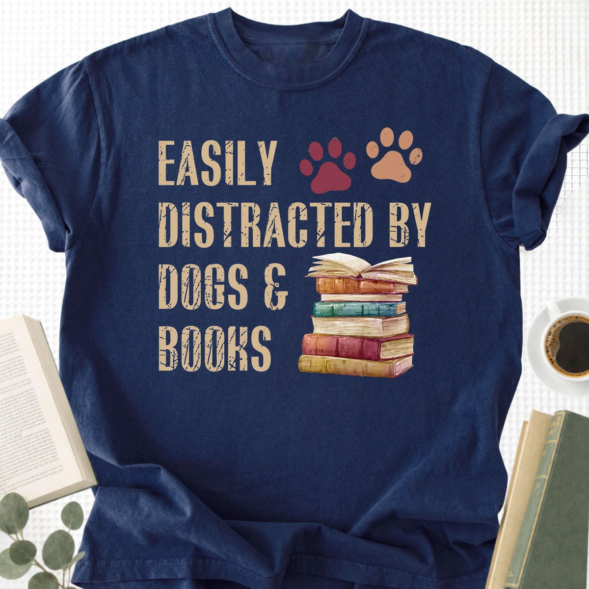 Easy Distracted By Dogs & Books Unisex T-Shirt