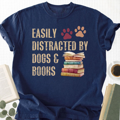 Easy Distracted By Dogs & Books Unisex T-Shirt