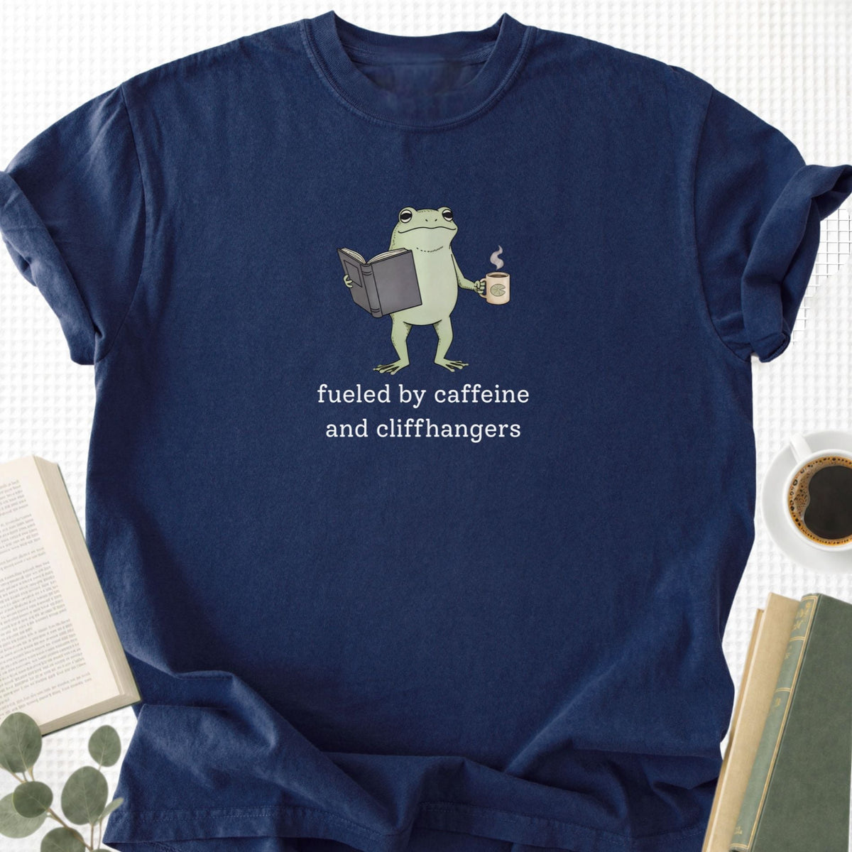 Fueled By Caffeine and Cliffhangers Unisex T-Shirt