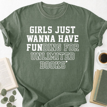 Girls Just Wanna Have Fun Unisex T-Shirt