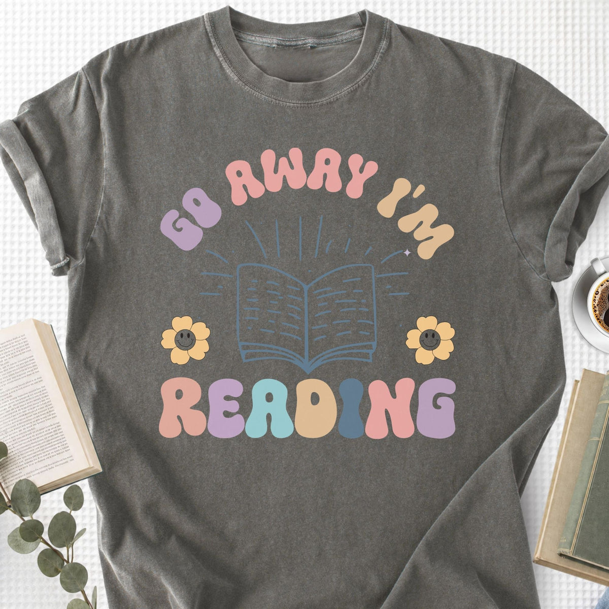 Go Away I'm Reading Unisex T-Shirt