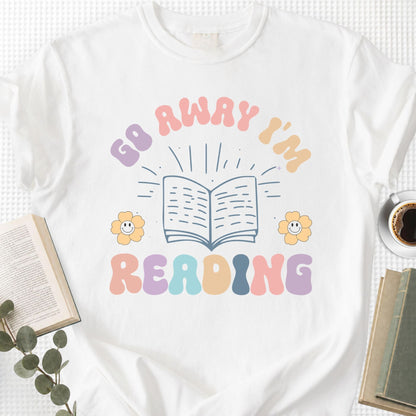 Go Away I'm Reading Unisex T-Shirt