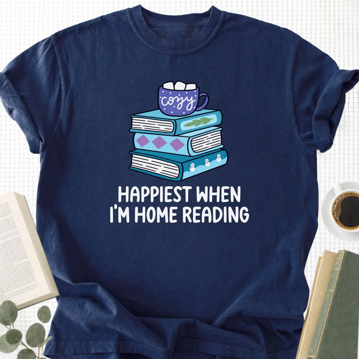 Happiest When I'm Home Reading Unisex T-Shirt