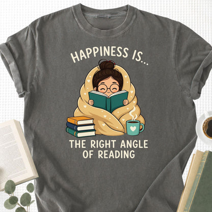 Happiness Is... The Right Angle Of Reading Unisex T-Shirt