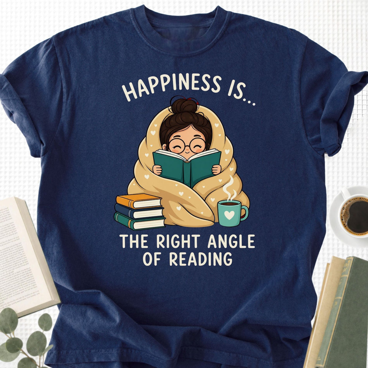 Happiness Is... The Right Angle Of Reading Unisex T-Shirt