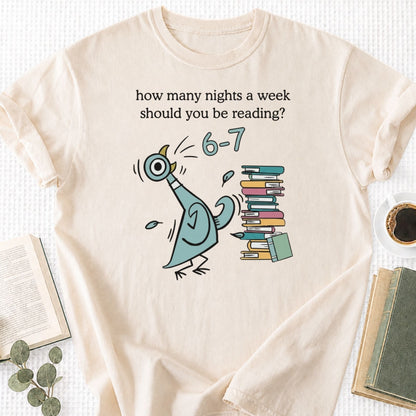 How Many Nights A Week Should You Be Reading 6 7 Unisex T-Shirt