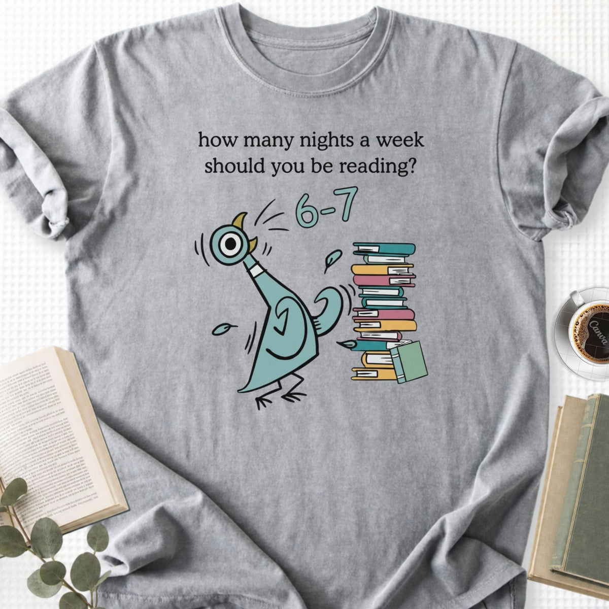 How Many Nights A Week Should You Be Reading 6 7 Unisex T-Shirt