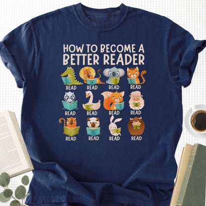 How to Become a Better Reader Unisex T-Shirt