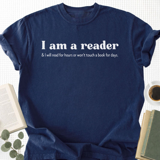 I am A Reader & I Will Read for Hours Unisex T-Shirt