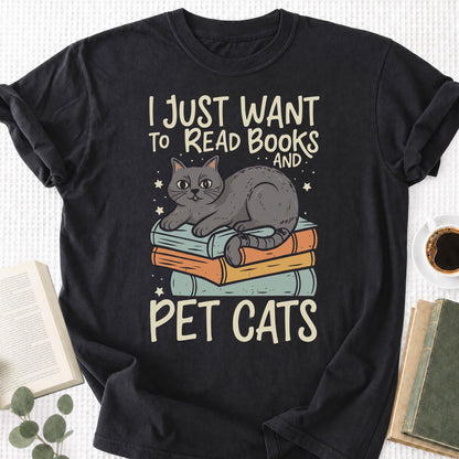 I Just Want To Read Books and Pet Cats Unisex T-Shirt