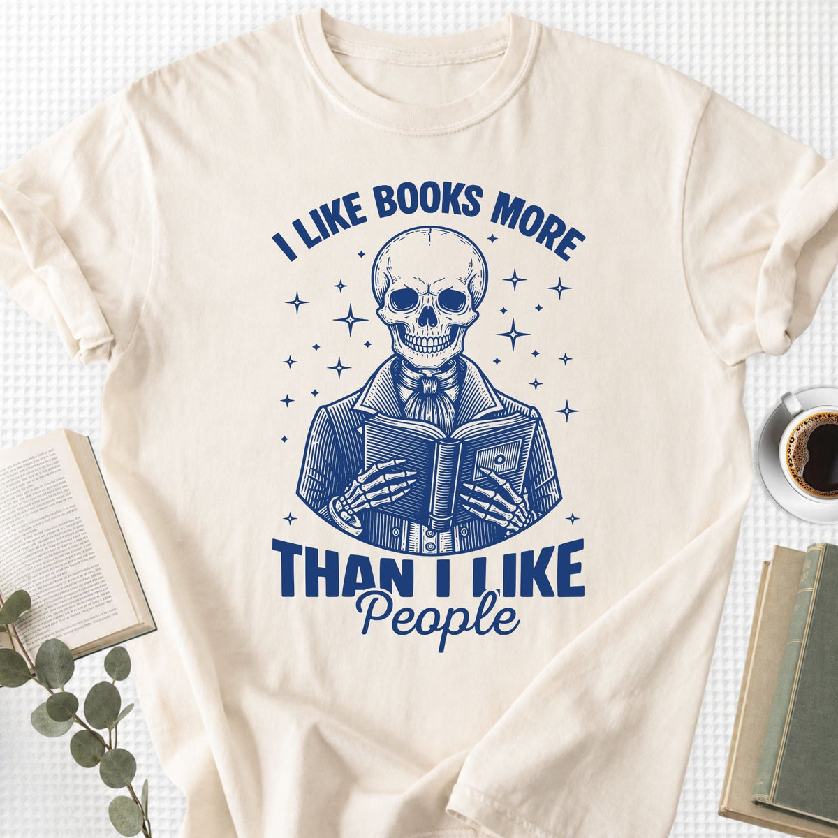 I Like Books More Than I Like People Unisex T-Shirt