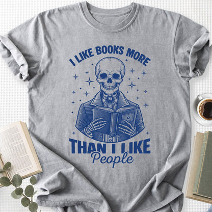 I Like Books More Than I Like People Unisex T-Shirt