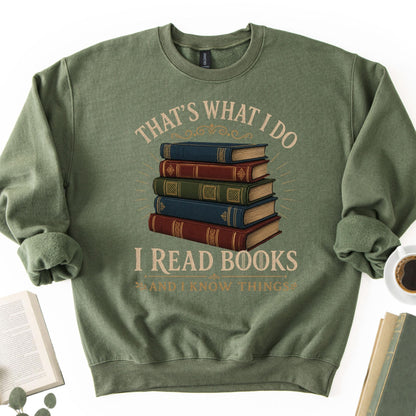 I Read Books And I Know Things Unisex Sweatshirt