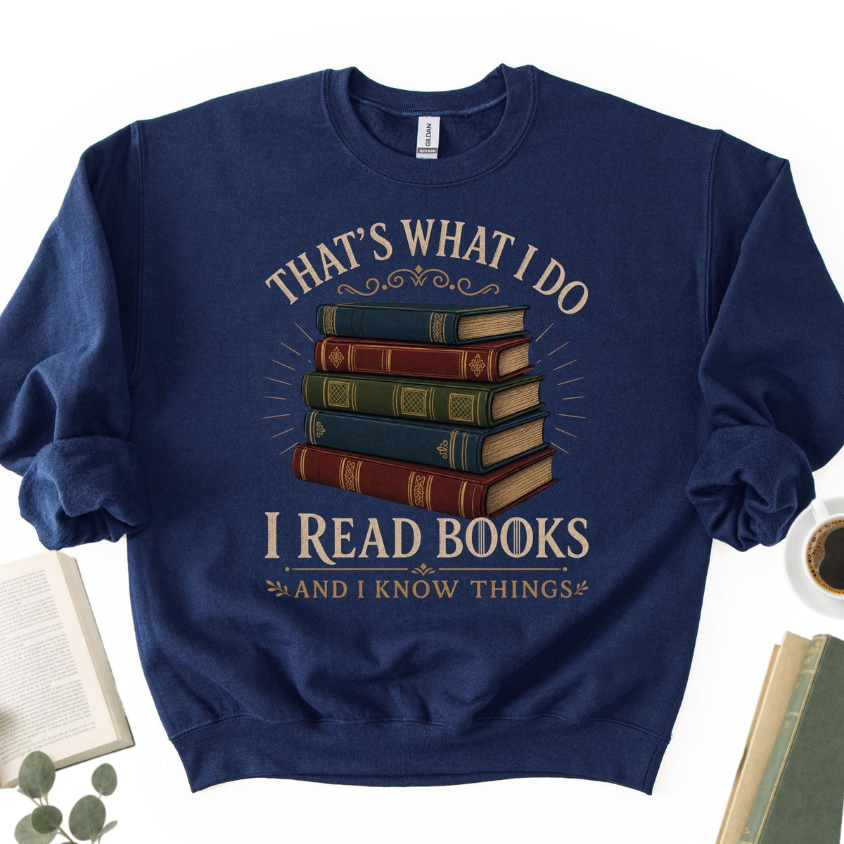 I Read Books And I Know Things Unisex Sweatshirt