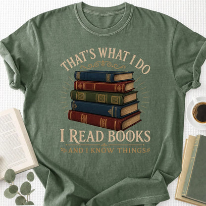 I Read Books And I Know Things Unisex T-Shirt