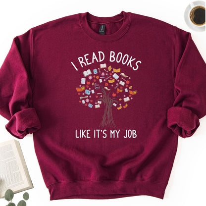 I Read Books Like It's My Job Unisex Sweatshirt