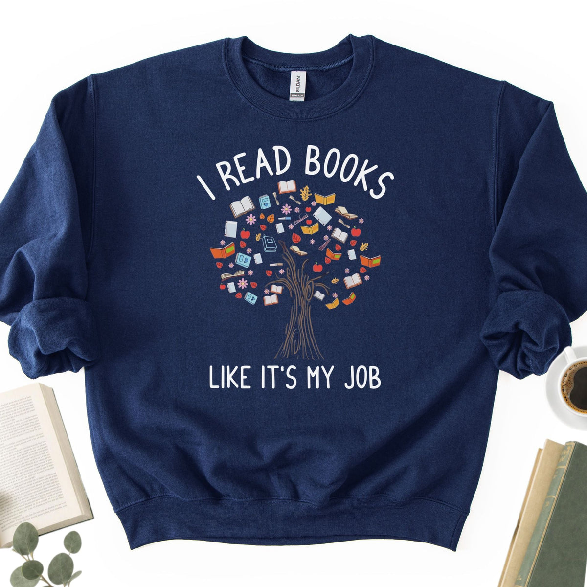 I Read Books Like It's My Job Unisex Sweatshirt